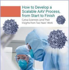 How to Develop a Scalable AAV Process, from Start to Finish