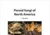 A new, updated account of poroid fungi in North America