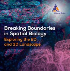 Breaking Boundaries in Spatial Biology: Exploring the 2D and 3D Landscape