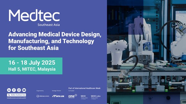 Medtec Southeast Asia 2025 – The Southeast Asia’s Premier Medical Device Design & Manufacturing Exhibition Debuts in Malaysia