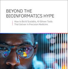 Beyond the Bioinformatics Hype: How to Build Scalable, AI-Driven Tools That Deliver in Precision Medicine