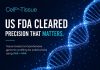 Datar Cancer Genetics Receives Landmark US FDA Clearance for CellDx-Tissue, a Comprehensive Genomic Profiling Assay for Solid Tumors Using DNA + RNA
