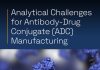 Analytical Challenges for Antibody-Drug Conjugate (ADC) Manufacturing